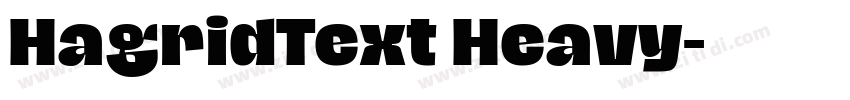 HagridText Heavy字体转换 HagridText Heavy字体转换